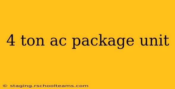 4 ton ac package unit