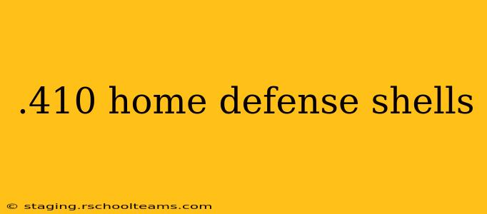 .410 home defense shells