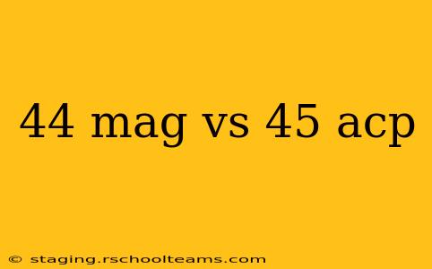 44 mag vs 45 acp