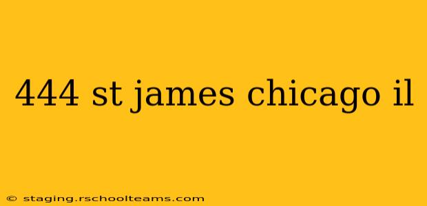 444 st james chicago il