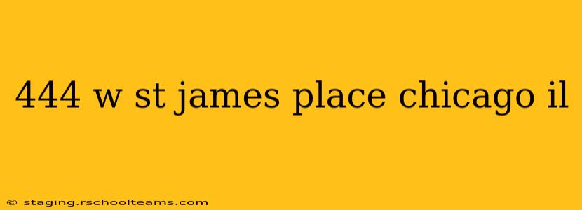 444 w st james place chicago il
