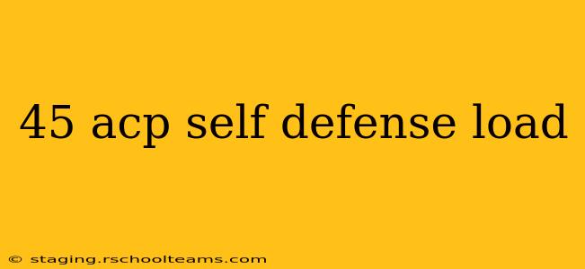 45 acp self defense load