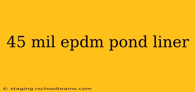 45 mil epdm pond liner