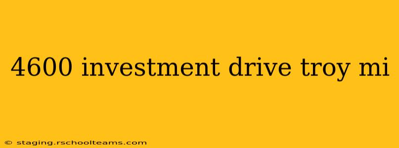 4600 investment drive troy mi
