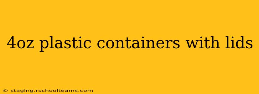 4oz plastic containers with lids