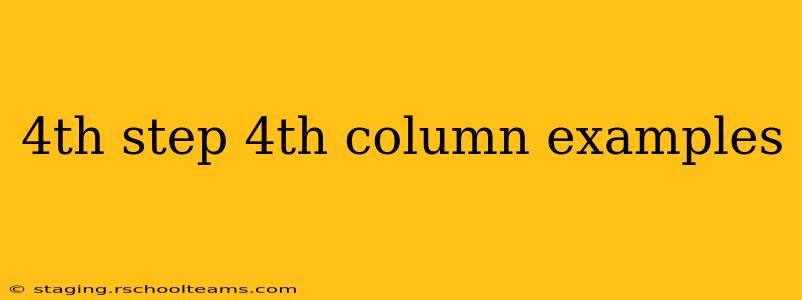 4th step 4th column examples