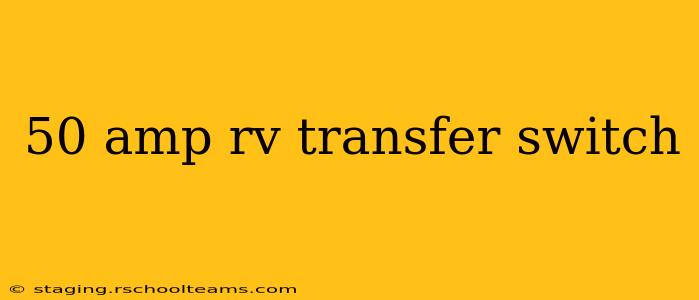 50 amp rv transfer switch
