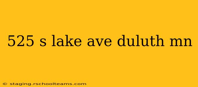 525 s lake ave duluth mn