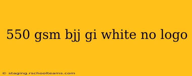 550 gsm bjj gi white no logo