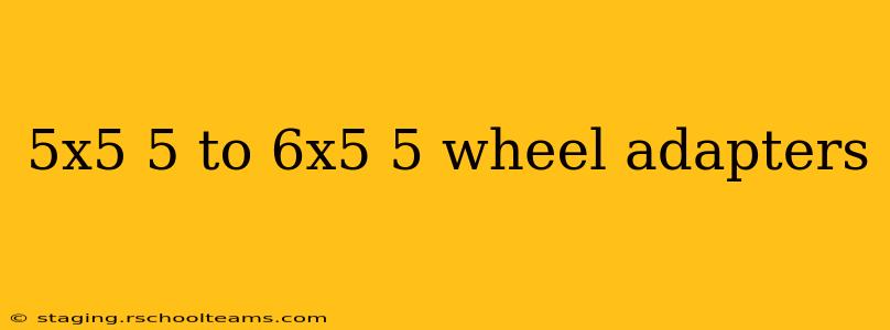 5x5 5 to 6x5 5 wheel adapters