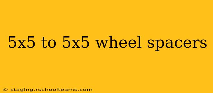 5x5 to 5x5 wheel spacers
