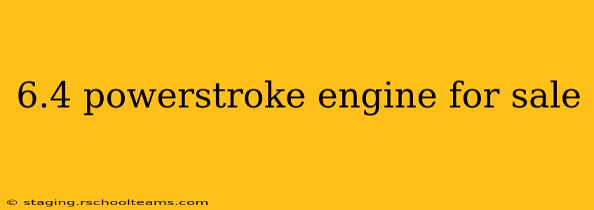 6.4 powerstroke engine for sale