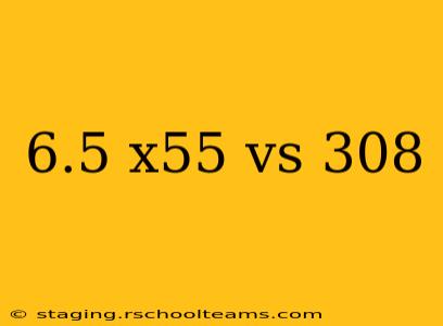 6.5 x55 vs 308