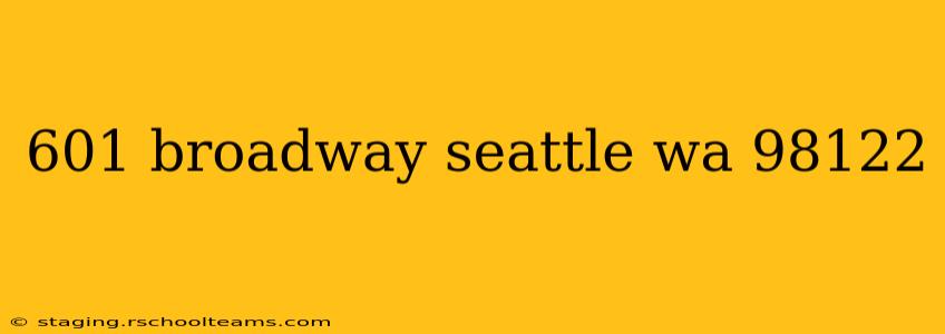 601 broadway seattle wa 98122