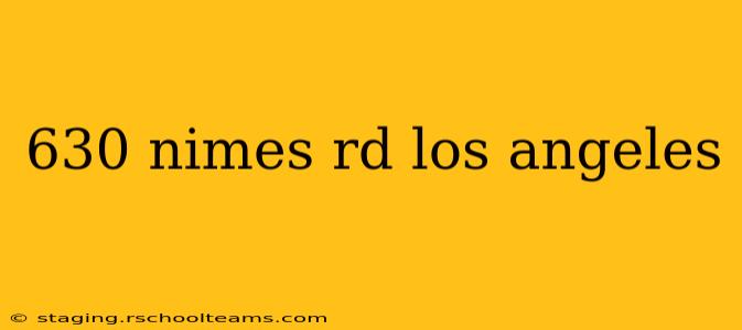 630 nimes rd los angeles