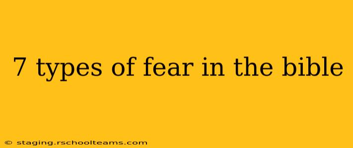 7 types of fear in the bible