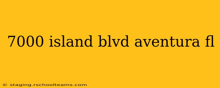 7000 island blvd aventura fl