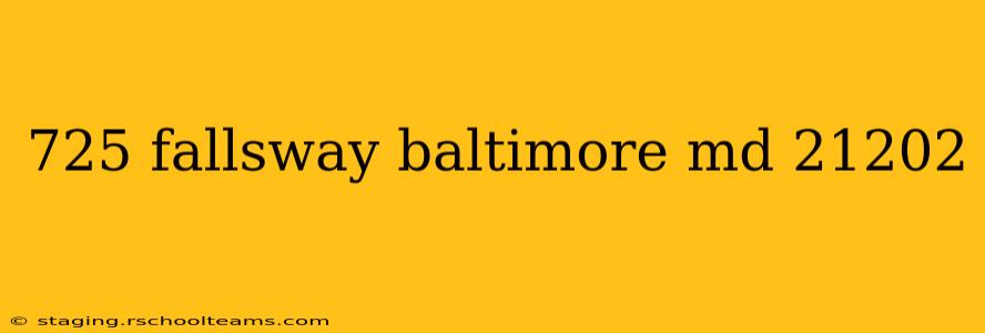 725 fallsway baltimore md 21202