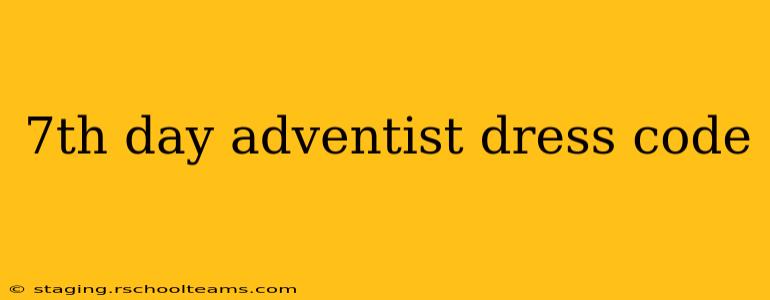7th day adventist dress code