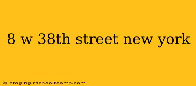 8 w 38th street new york