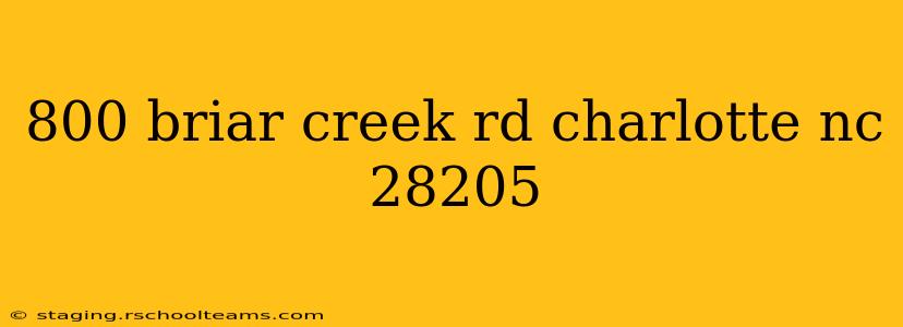 800 briar creek rd charlotte nc 28205