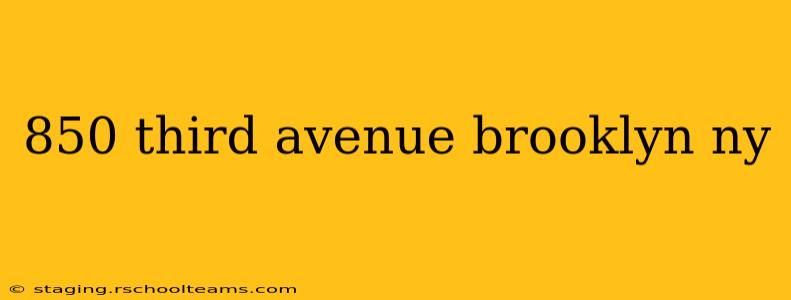 850 third avenue brooklyn ny
