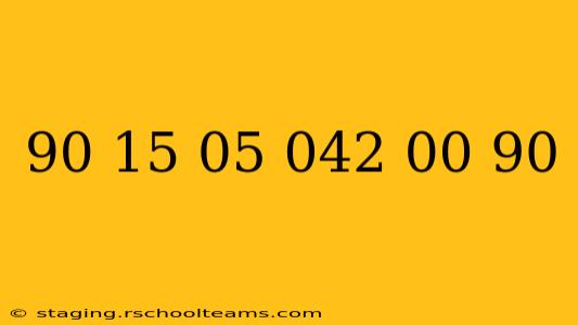 90 15 05 042 00 90