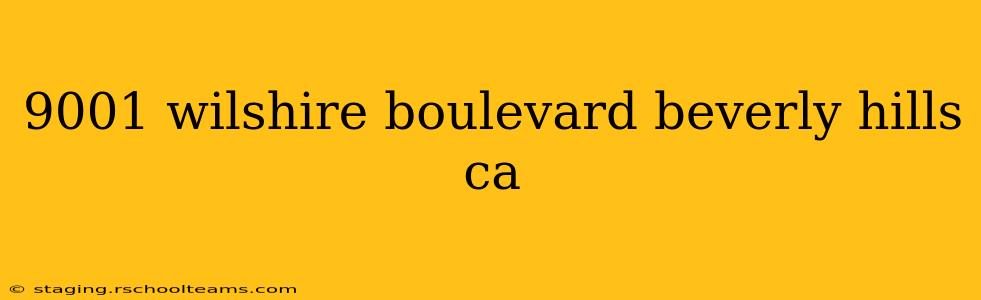 9001 wilshire boulevard beverly hills ca