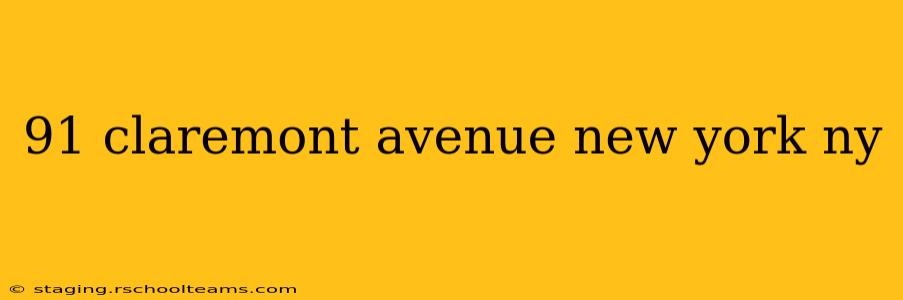 91 claremont avenue new york ny