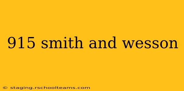 915 smith and wesson