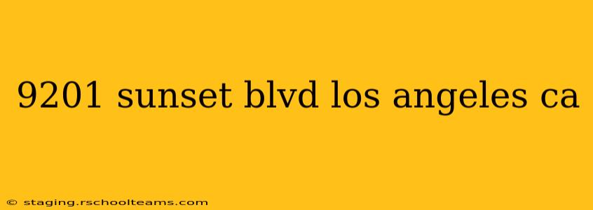 9201 sunset blvd los angeles ca