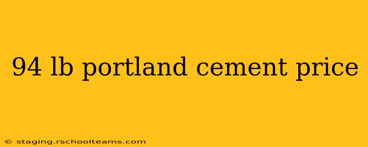 94 lb portland cement price