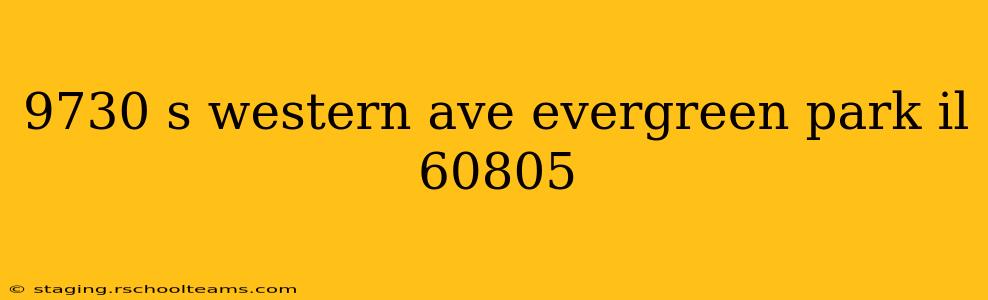 9730 s western ave evergreen park il 60805