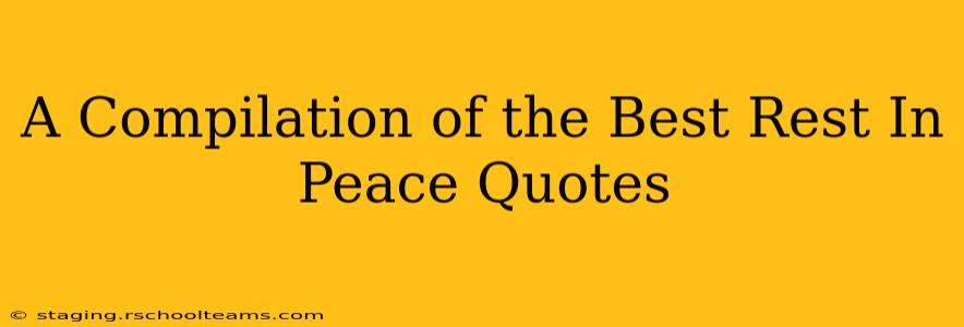 A Compilation of the Best Rest In Peace Quotes