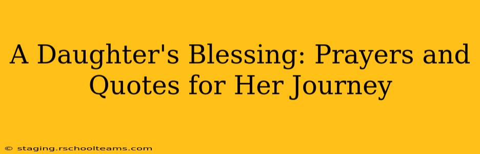 A Daughter's Blessing: Prayers and Quotes for Her Journey