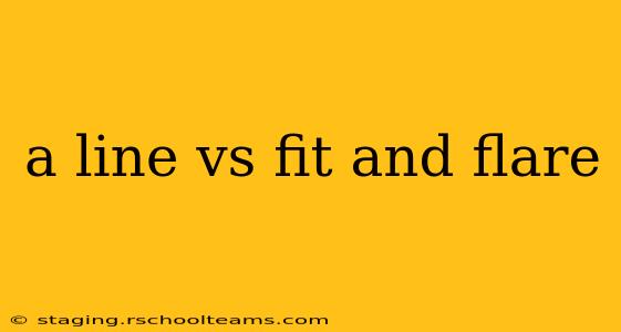 a line vs fit and flare