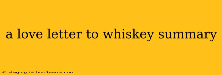 a love letter to whiskey summary