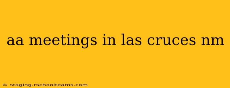 aa meetings in las cruces nm