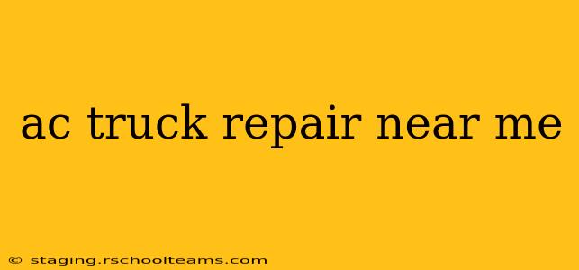 ac truck repair near me