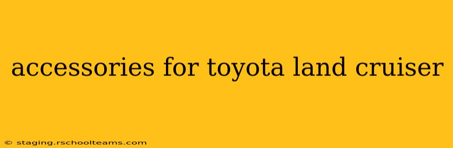 accessories for toyota land cruiser