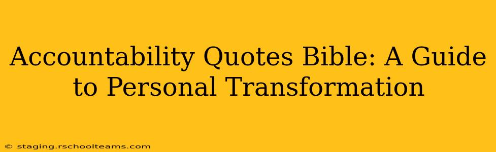 Accountability Quotes Bible: A Guide to Personal Transformation