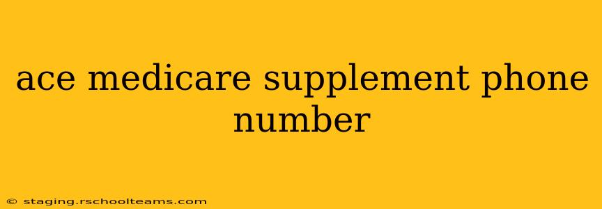 ace medicare supplement phone number