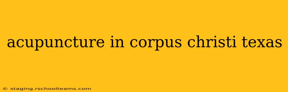 acupuncture in corpus christi texas