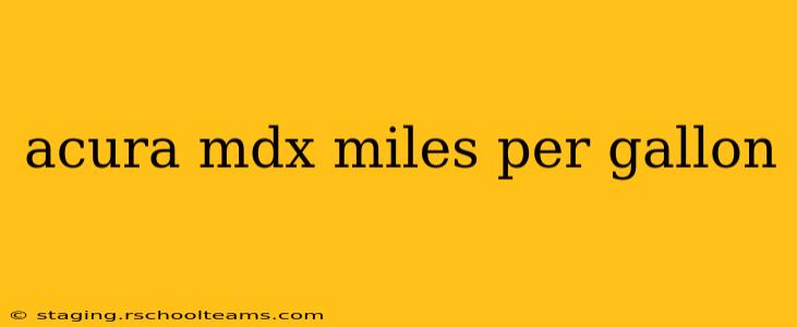 acura mdx miles per gallon