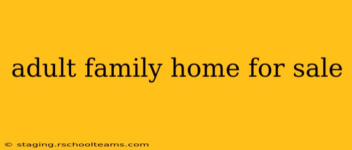 adult family home for sale