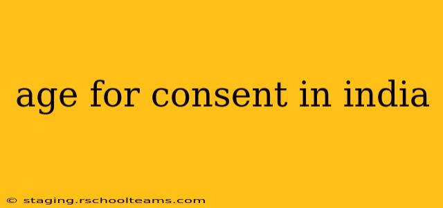 age for consent in india