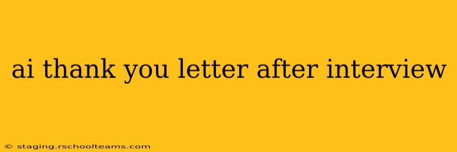 ai thank you letter after interview