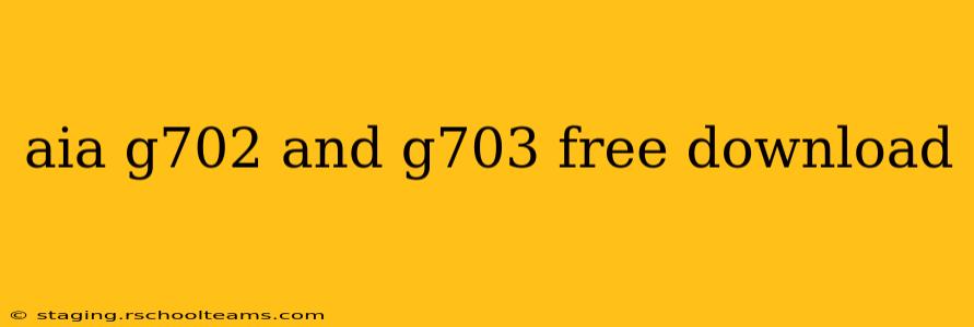aia g702 and g703 free download