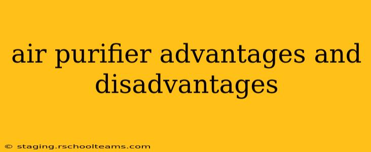 air purifier advantages and disadvantages