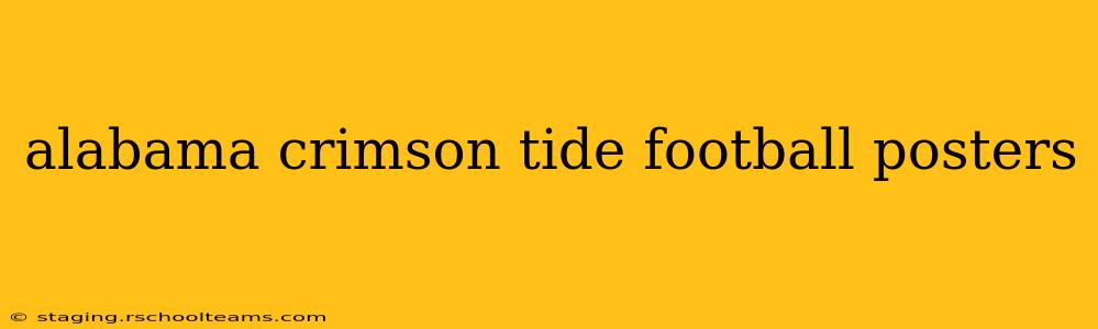 alabama crimson tide football posters